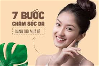 7 bước chăm sóc da mùa hè